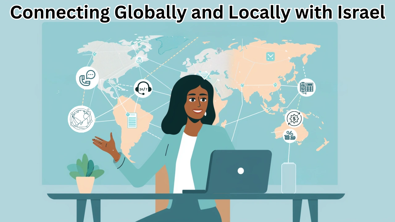 Connecting Globally and Locally with Israel