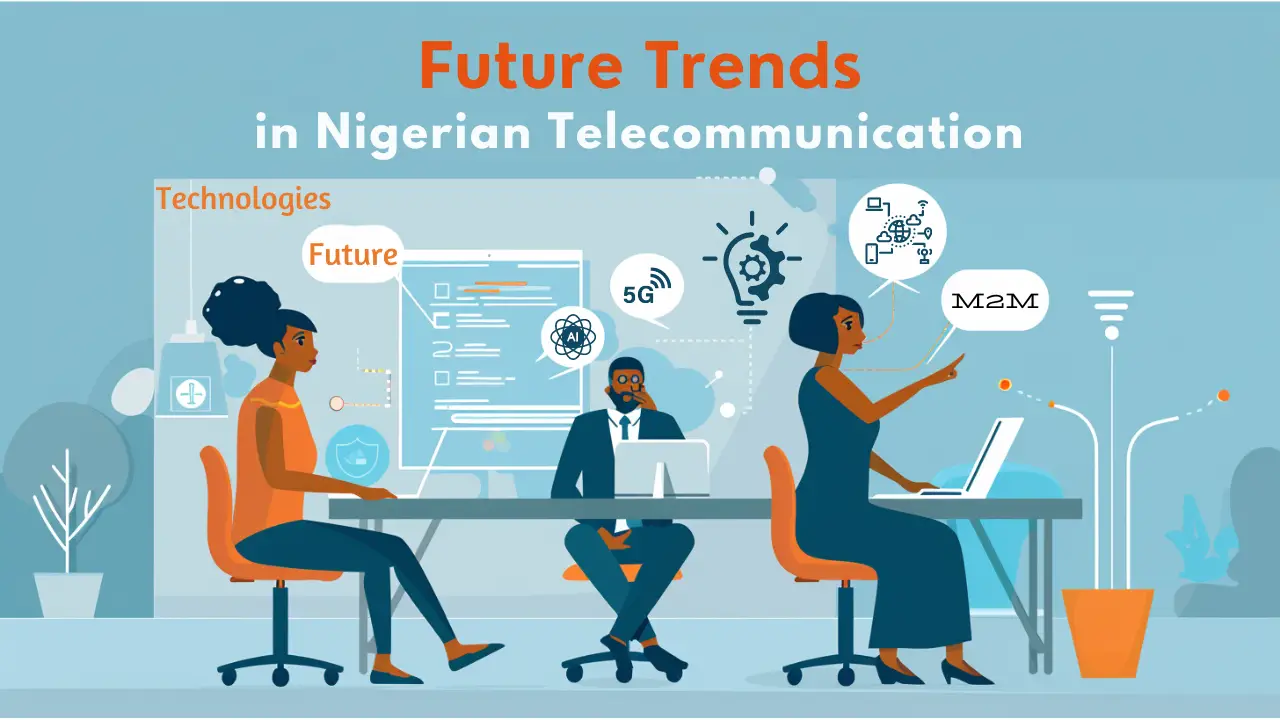 Future Trends in Nigerian Telecommunications