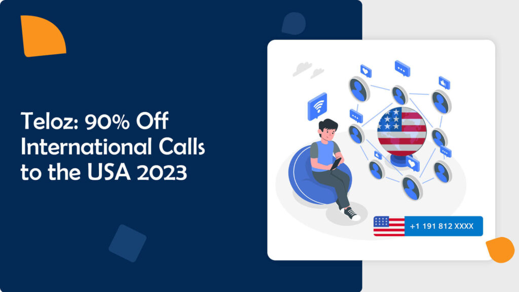Teloz 90 Off International Calls to the USA 2023
