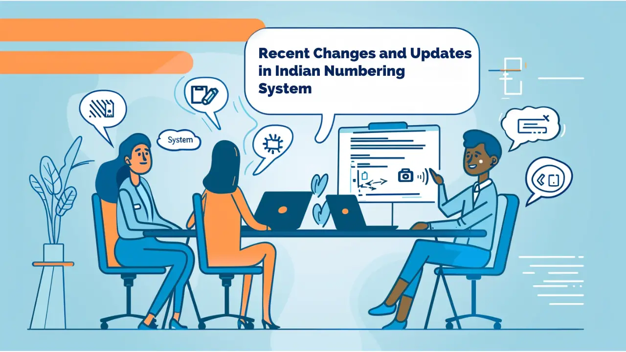 Recent Changes and Updates in Indian Numbering System 