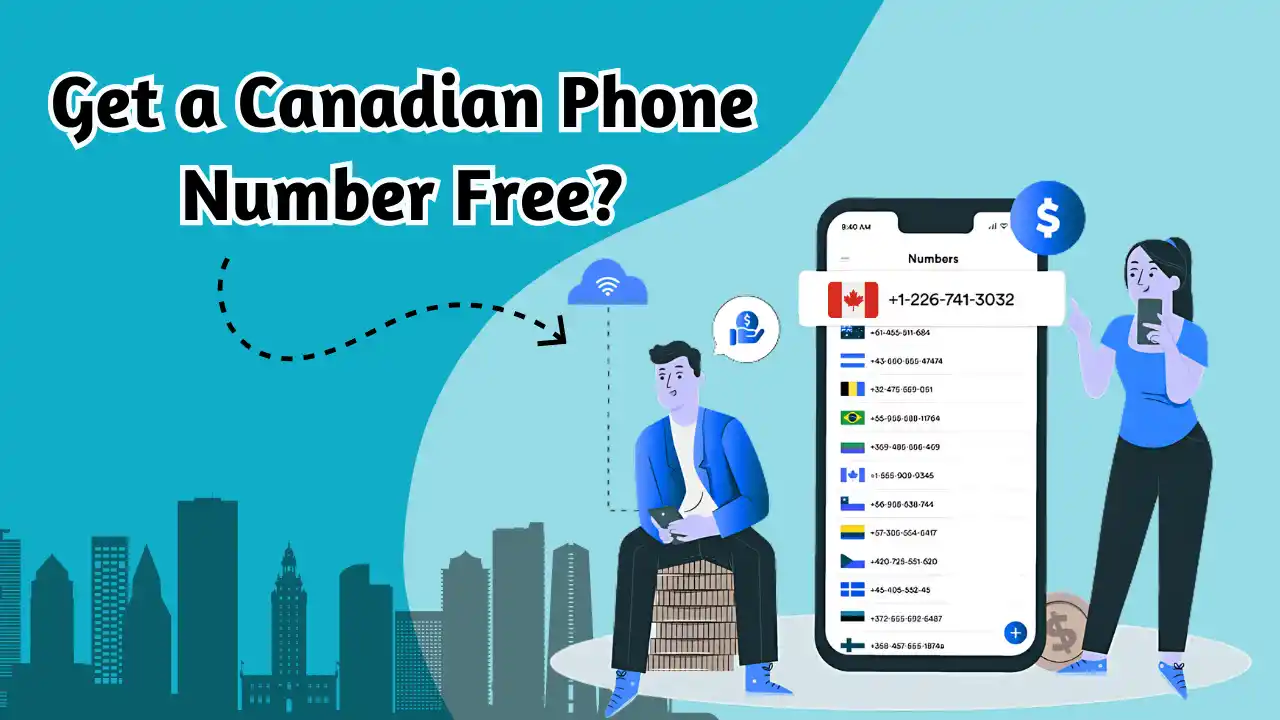 Een gratis Canadees telefoonnummer krijgen? De realiteit in 2025